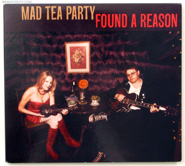 Mad Tea Party - Found a Reason